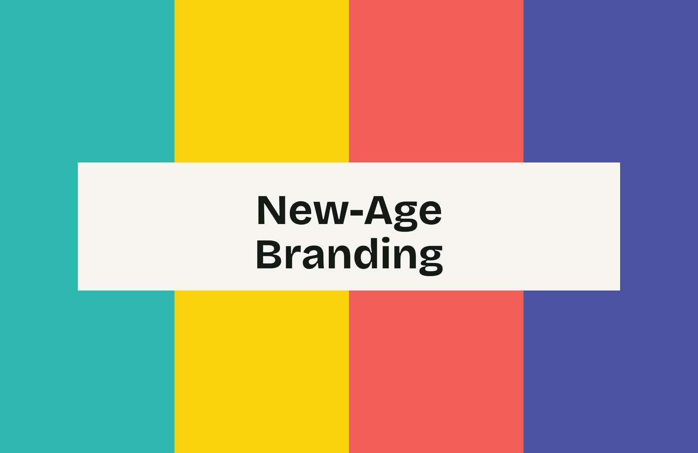 New-Age Branding